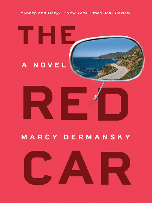 Title details for The Red Car by Marcy Dermansky - Available
